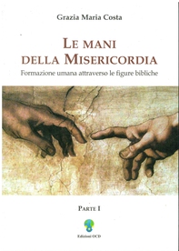 Le mani della misericordia I - Librerie.coop