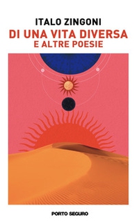 Di una vita diversa e altre poesie - Librerie.coop
