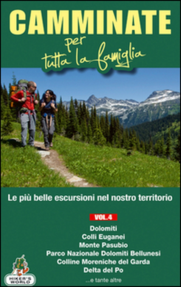Camminate per tutta la famiglia - Librerie.coop Camminate per tutta la famiglia - Librerie.coop