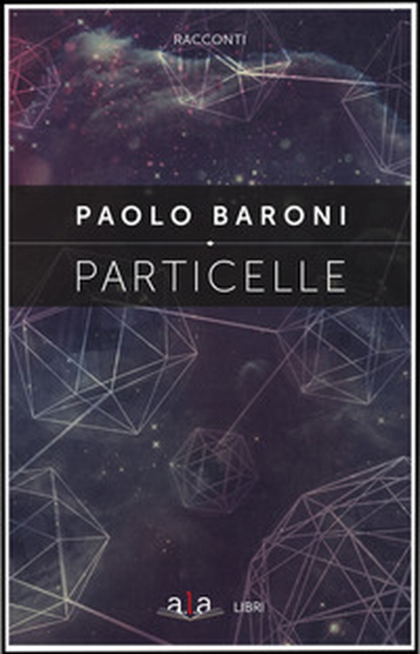 Particelle - Librerie.coop Particelle - Librerie.coop
