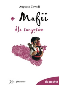 O Mafii dla turystów. Ediz. polacca - Librerie.coop