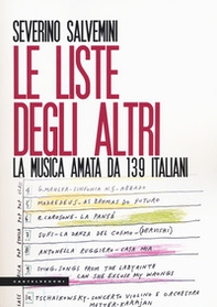 Le liste degli altri. La musica amata da 139 italiani - Librerie.coop
