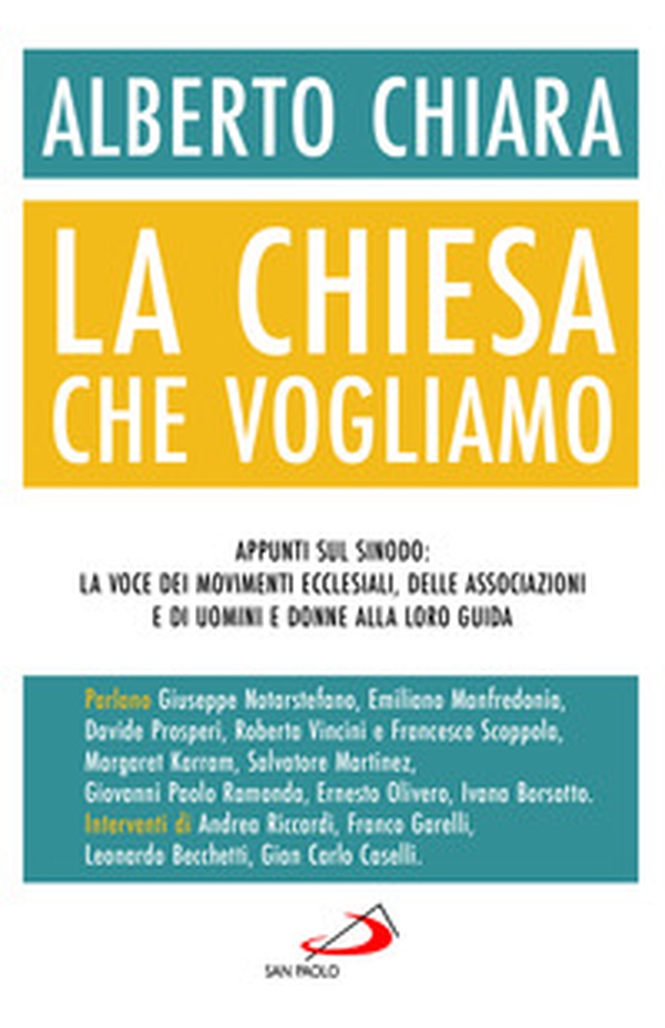 La Chiesa che vogliamo. Appunti sul Sinodo: la voce dei movimenti ecclesiali, delle associazioni e di uomini e donne alla loro guida - Librerie.coop La Chiesa che vogliamo. Appunti sul Sinodo: la voce dei movimenti ecclesiali, delle associazioni e di uomini e donne alla loro guida - Librerie.coop