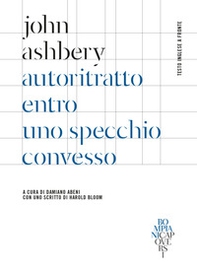 Autoritratto entro uno specchio convesso. Testo inglese a fronte - Librerie.coop