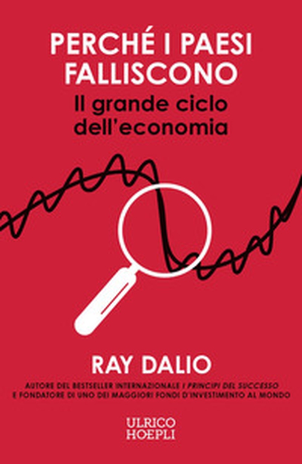 Perché i Paesi falliscono. Il grande ciclo dell'economia - Librerie.coop