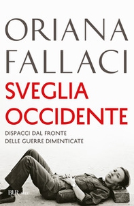 Sveglia Occidente. Dispacci dal fronte delle guerre dimenticate - Librerie.coop