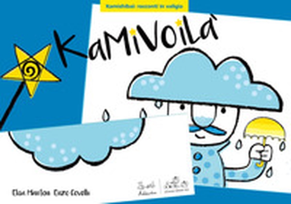 Kamivoilà - Librerie.coop Kamivoilà - Librerie.coop