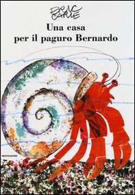Una casa per il paguro Bernardo - Librerie.coop