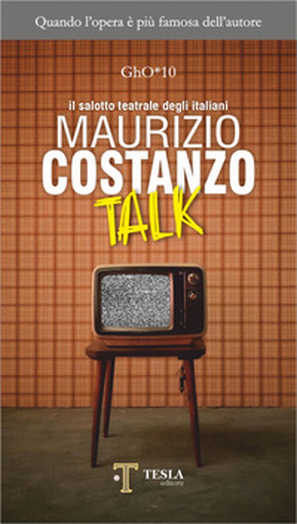 Maurizio Costanzo talk. Il salotto teatrale degli italiani - Librerie.coop Maurizio Costanzo talk. Il salotto teatrale degli italiani - Librerie.coop