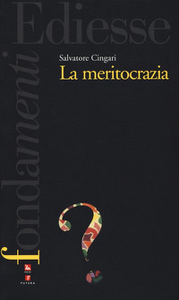 La meritocrazia - Librerie.coop La meritocrazia - Librerie.coop
