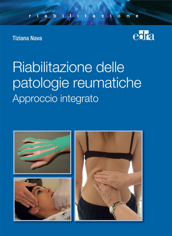 Riabilitazione delle patologie reumatiche - Librerie.coop Riabilitazione delle patologie reumatiche - Librerie.coop