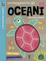 Proteggiamo gli oceani. Activity book - Librerie.coop