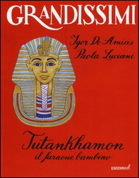 Tutankhamon. Il faraone bambino - Librerie.coop Tutankhamon. Il faraone bambino - Librerie.coop