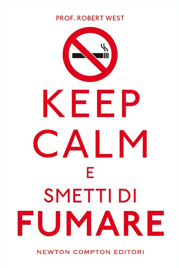 Keep calm e smetti di fumare - Librerie.coop Keep calm e smetti di fumare - Librerie.coop