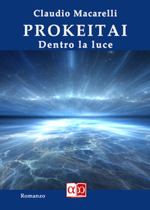 Prokeitai. Dentro la luce - Librerie.coop Prokeitai. Dentro la luce - Librerie.coop