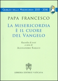 La Misericordia è il cuore del Vangelo - Librerie.coop