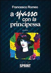 A spasso con la principessa - Librerie.coop