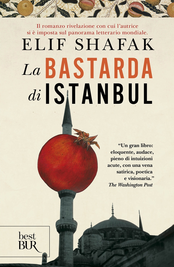 La bastarda di Istanbul - Librerie.coop La bastarda di Istanbul - Librerie.coop