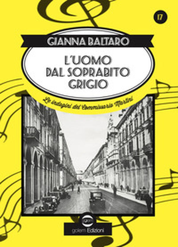 L'uomo dal soprabito grigio. Le indagini del Commissario Martini - Librerie.coop L'uomo dal soprabito grigio. Le indagini del Commissario Martini - Librerie.coop
