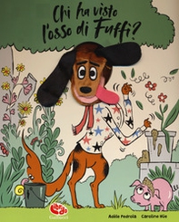 Chi ha visto l'osso di Fuffi? - Librerie.coop