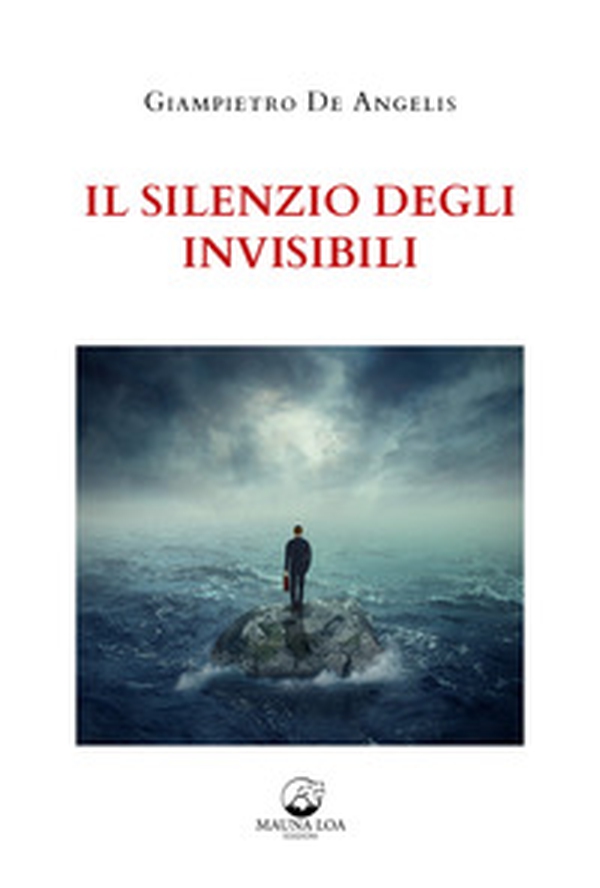 Il silenzio degli invisibili - Librerie.coop Il silenzio degli invisibili - Librerie.coop