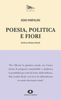 Poesia, politica e fiori. Scritti su Adriano Olivetti. - Librerie.coop Poesia, politica e fiori. Scritti su Adriano Olivetti. - Librerie.coop