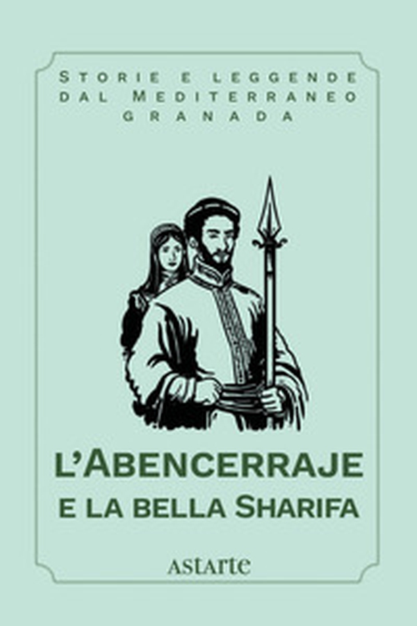 L'Abencerraje e la bella Sharifa - Librerie.coop L'Abencerraje e la bella Sharifa - Librerie.coop