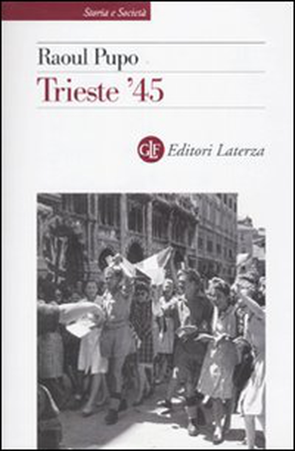 Trieste '45 - Librerie.coop Trieste '45 - Librerie.coop