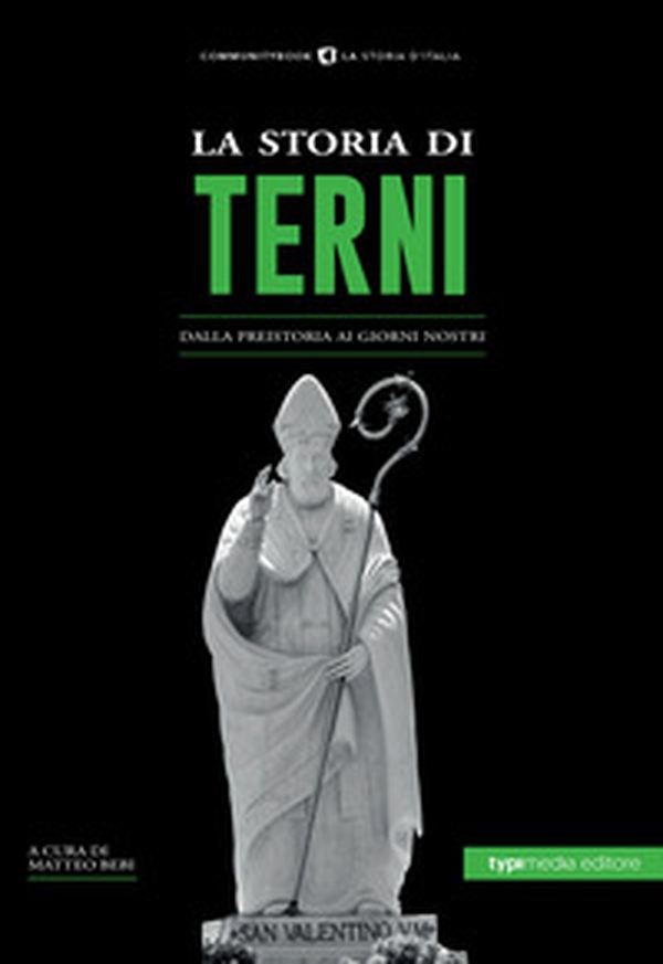 La storia di Terni. Dalla preistoria ai giorni nostri - Librerie.coop La storia di Terni. Dalla preistoria ai giorni nostri - Librerie.coop