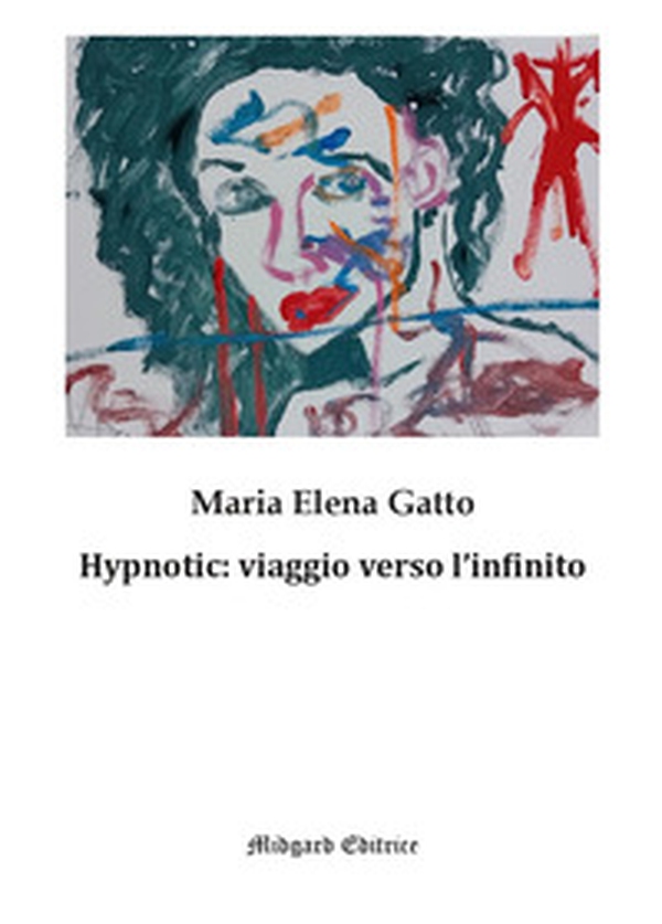 Hypnotic: viaggio verso l'infinito - Librerie.coop Hypnotic: viaggio verso l'infinito - Librerie.coop