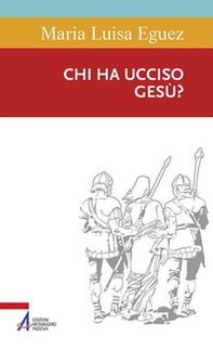 Chi ha ucciso Gesù? - Librerie.coop