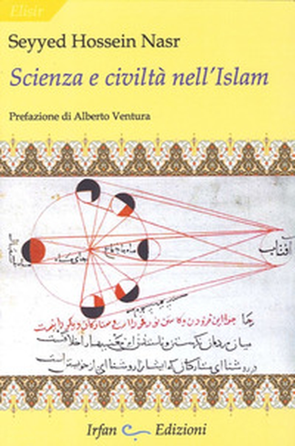 Scienza e civiltà nell'Islam - Librerie.coop