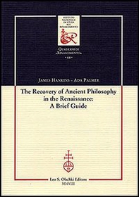 The recovery of Ancient Philosophy in the Renaissance: A Brief Guide - Librerie.coop