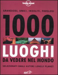 1000 luoghi da vedere nel mondo - Librerie.coop 1000 luoghi da vedere nel mondo - Librerie.coop