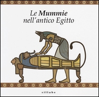 Le mummie nell'antico Egitto - Librerie.coop