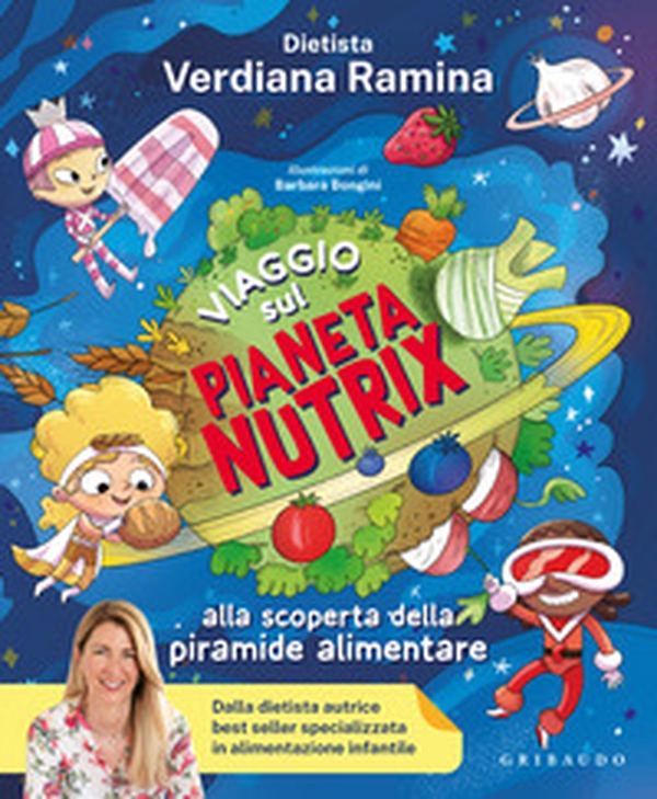 Viaggio sul pianeta Nutrix. Alla scoperta della piramide alimentare - Librerie.coop Viaggio sul pianeta Nutrix. Alla scoperta della piramide alimentare - Librerie.coop