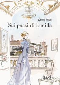 Sui passi di Lucilla - Librerie.coop Sui passi di Lucilla - Librerie.coop