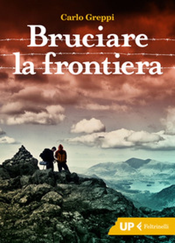 Bruciare la frontiera - Librerie.coop Bruciare la frontiera - Librerie.coop