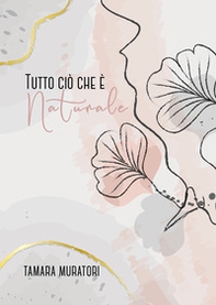 Tutto ciò che è naturale - Librerie.coop