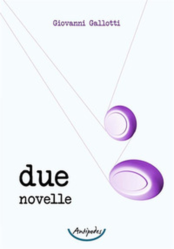 Due novelle - Librerie.coop Due novelle - Librerie.coop