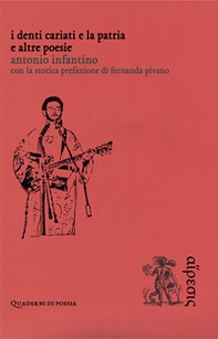 I denti cariati e la patria. E altre poesie - Librerie.coop