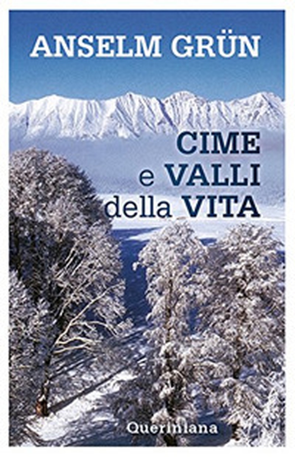 Cime e valli della vita - Librerie.coop Cime e valli della vita - Librerie.coop