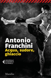 Acqua, sudore, ghiaccio - Librerie.coop Acqua, sudore, ghiaccio - Librerie.coop