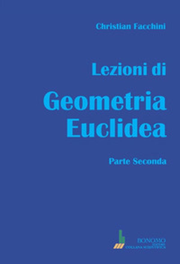 Lezioni di geometria euclidea - Vol. 2 - Librerie.coop Lezioni di geometria euclidea - Vol. 2 - Librerie.coop