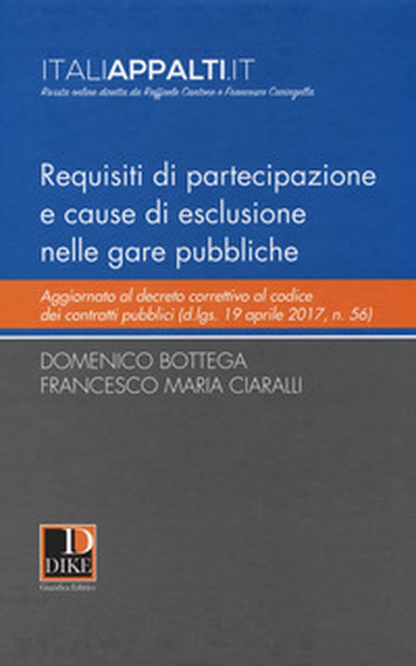 Requisiti di partecipazione e cause di esclusione nelle gare pubbliche - Librerie.coop Requisiti di partecipazione e cause di esclusione nelle gare pubbliche - Librerie.coop