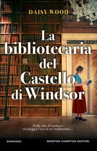 La bibliotecaria del Castello di Windsor - Librerie.coop