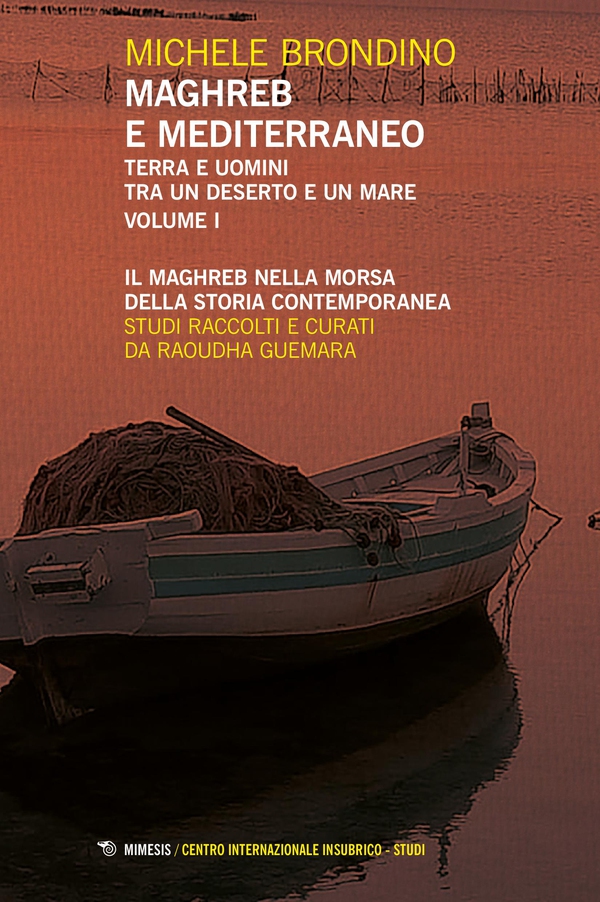 Maghreb e Mediterraneo Volume I - Librerie.coop Maghreb e Mediterraneo Volume I - Librerie.coop