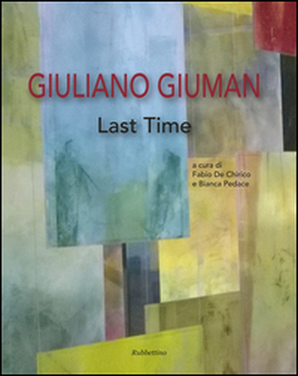 Giuliano Giuman. Last time - Librerie.coop Giuliano Giuman. Last time - Librerie.coop