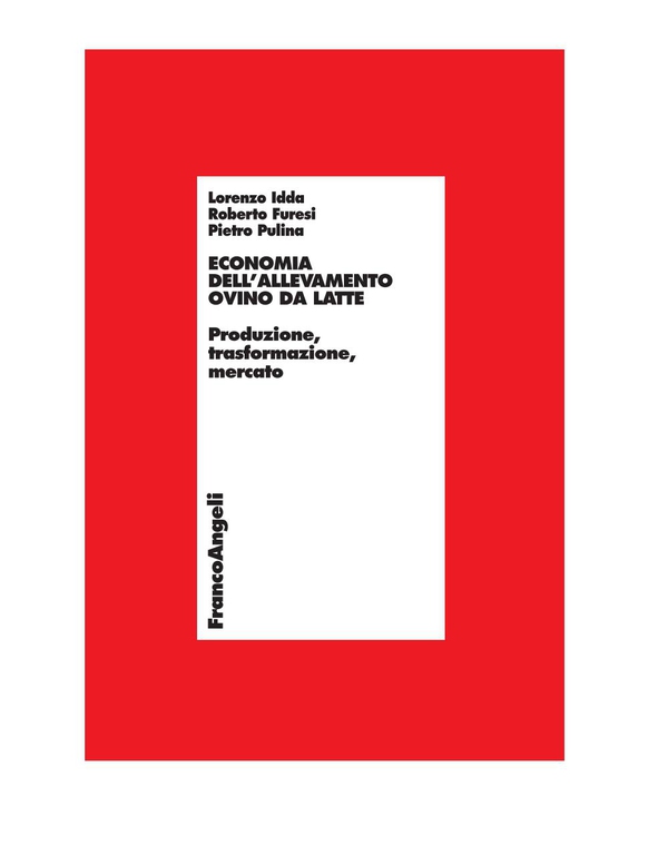 Economia dell'allevamento ovino da latte. Produzione, trasformazione, mercato - Librerie.coop Economia dell'allevamento ovino da latte. Produzione, trasformazione, mercato - Librerie.coop