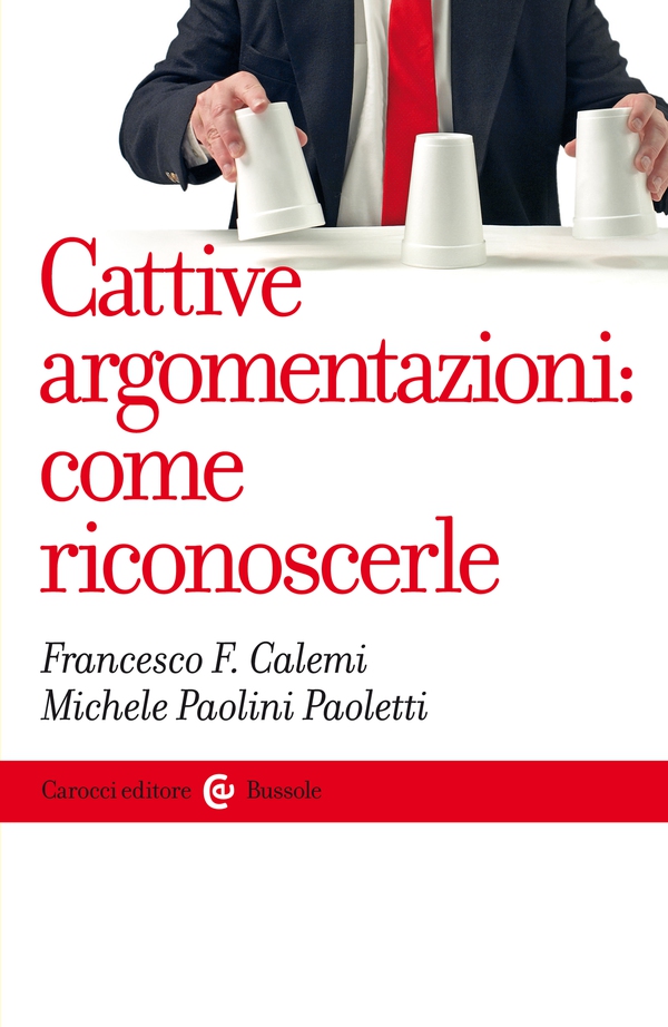 Cattive argomentazioni: come riconoscerle - Librerie.coop Cattive argomentazioni: come riconoscerle - Librerie.coop